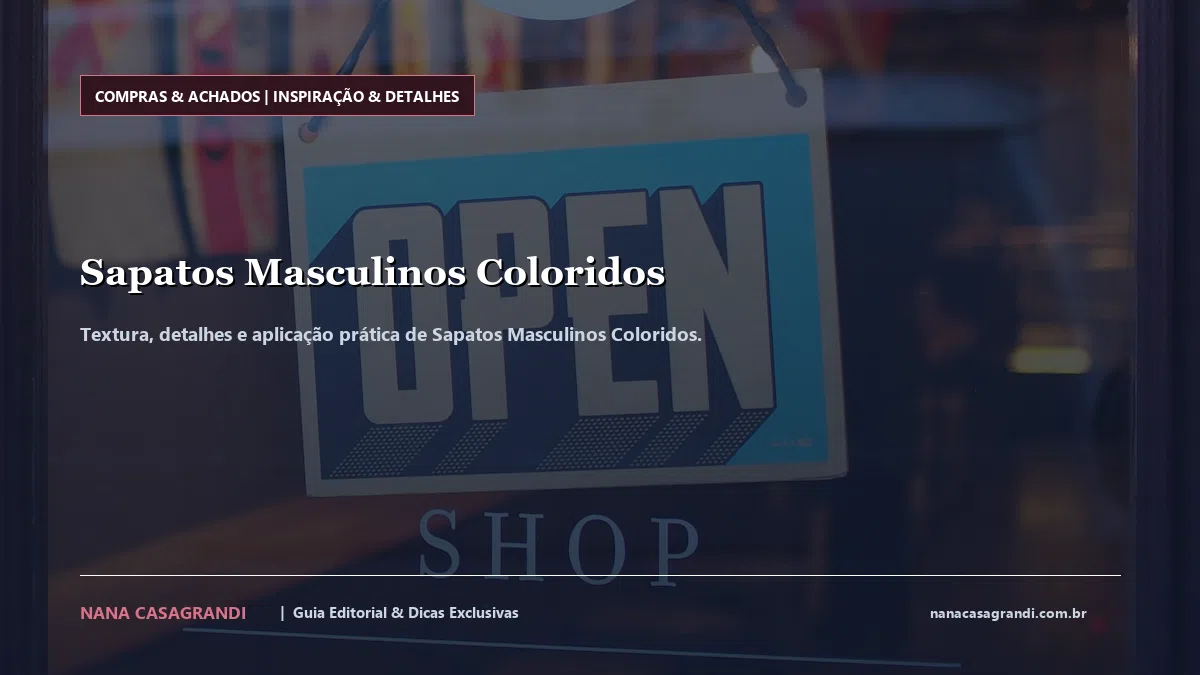 Detalhes de textura e aplicação do Sapatos Masculinos Coloridos