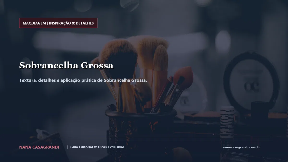Detalhes de textura e aplicação do Sobrancelha Grossa