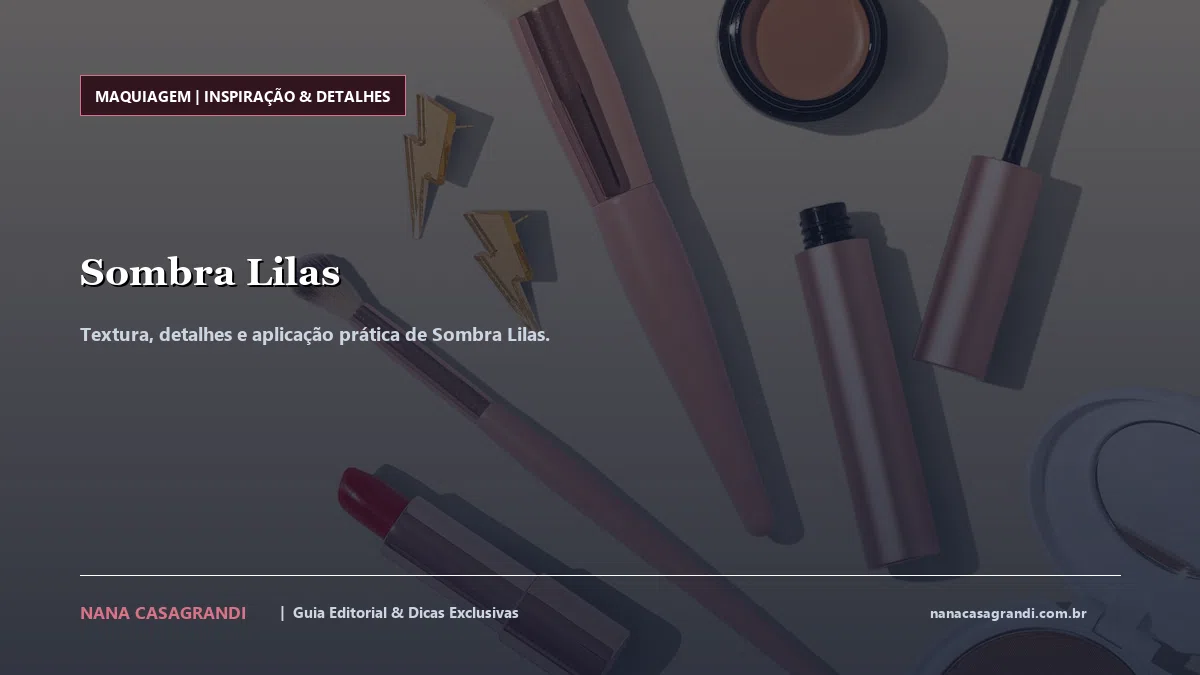 Detalhes de textura e aplicação do Sombra Lilas