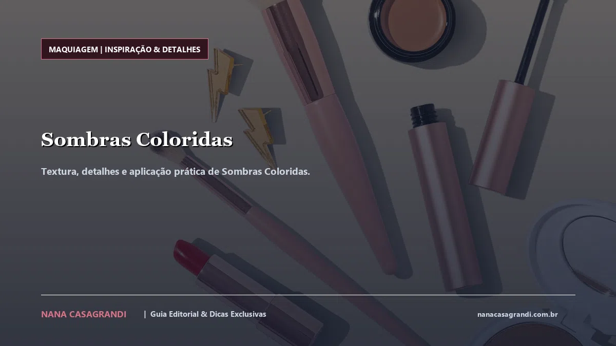 Detalhes de textura e aplicação do Sombras Coloridas