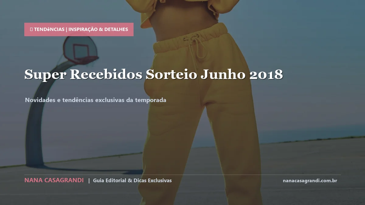 Detalhes de textura e aplicação do Recebidos de Cosméticos de Junho