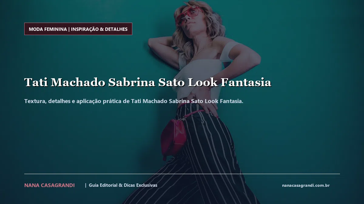 Detalhes de textura e aplicação do Tati Machado Sabrina Sato Look Fantasia