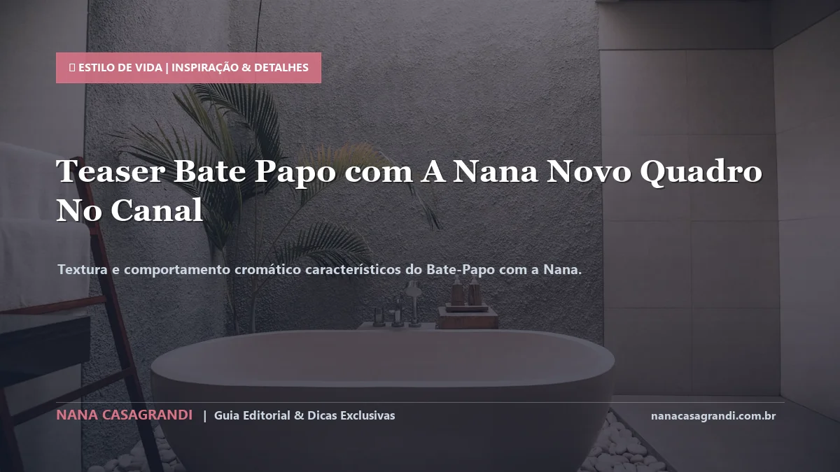 Detalhes de textura e aplicação do Bate-Papo com a Nana