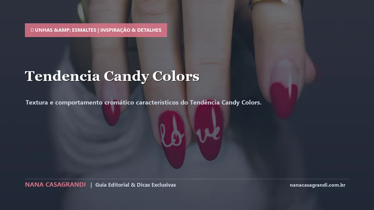 Detalhes de textura e aplicação do Tendência Candy Colors