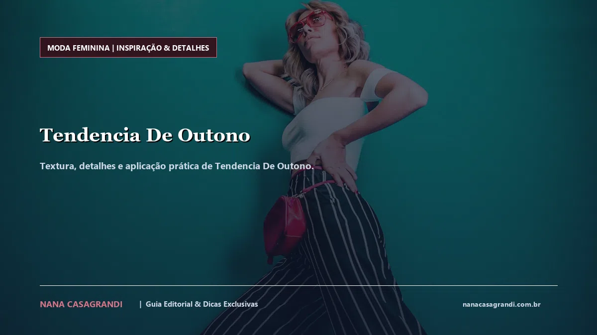 Detalhes de textura e aplicação do Tendencia De Outono