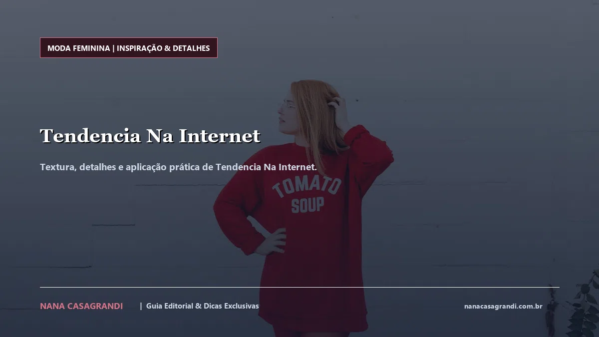 Detalhes de textura e aplicação do Tendencia Na Internet