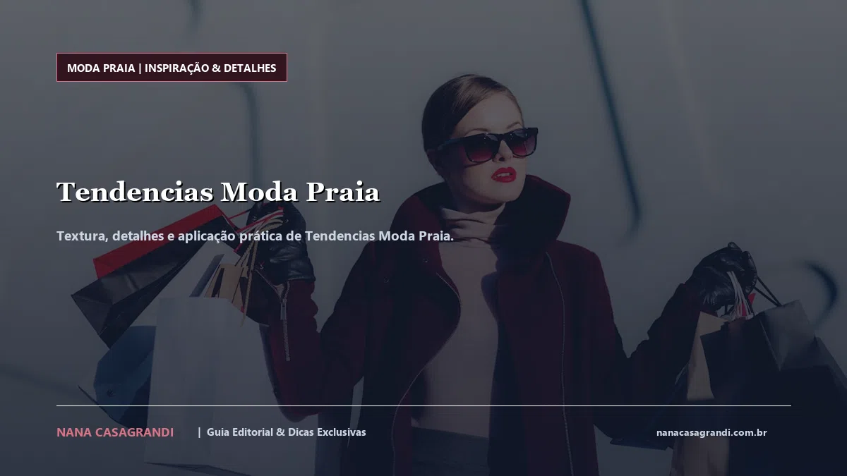 Detalhes de textura e aplicação do Tendencias Moda Praia