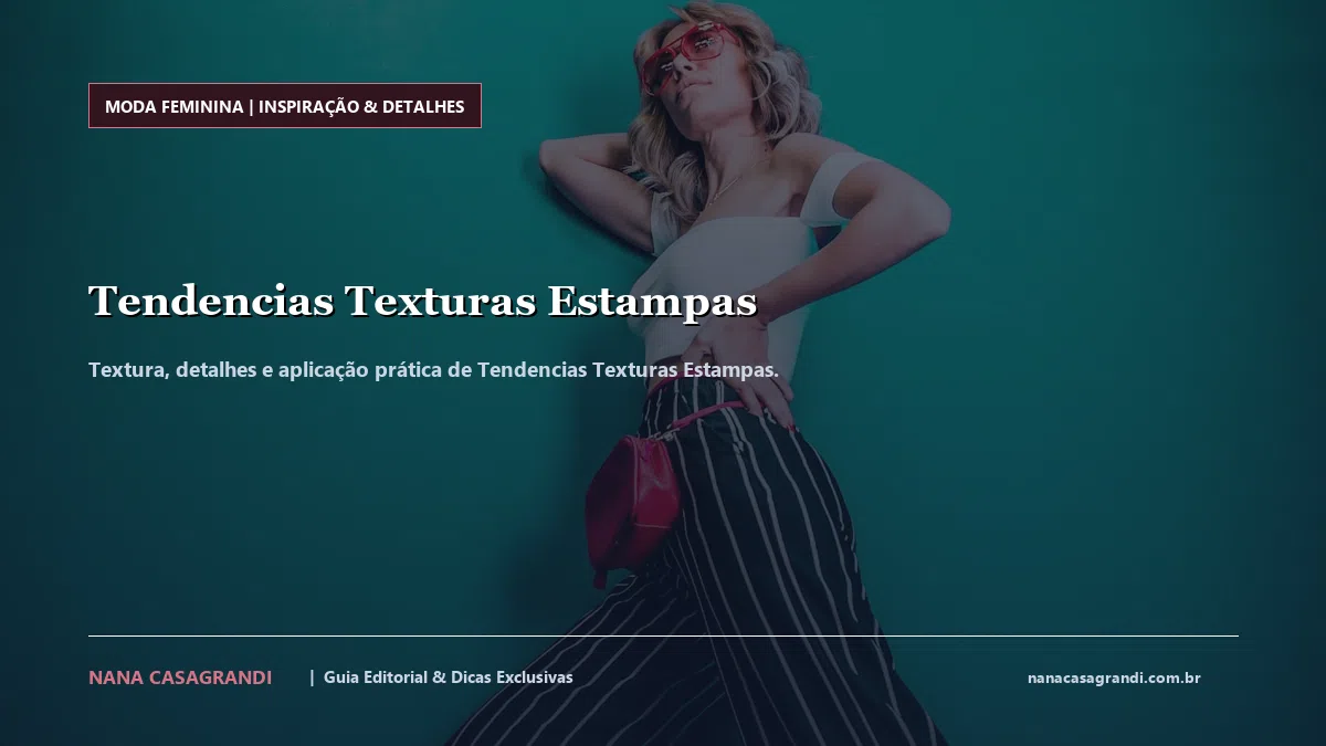 Detalhes de textura e aplicação do Tendencias Texturas Estampas