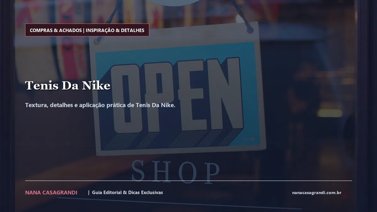 Detalhes de textura e aplicação do Tenis Da Nike