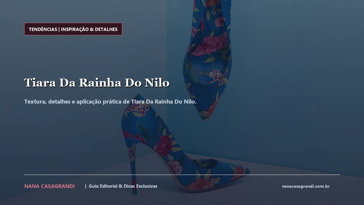 Detalhes de textura e aplicação do Tiara Da Rainha Do Nilo