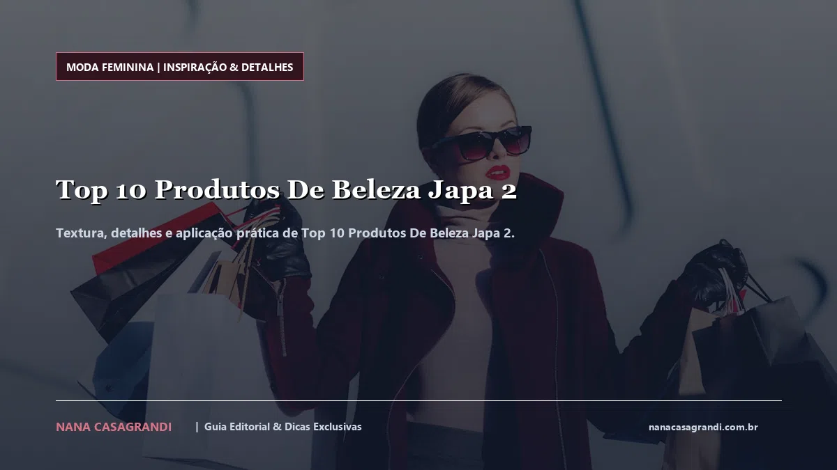 Detalhes de textura e aplicação do Top 10 Produtos De Beleza Japa 2