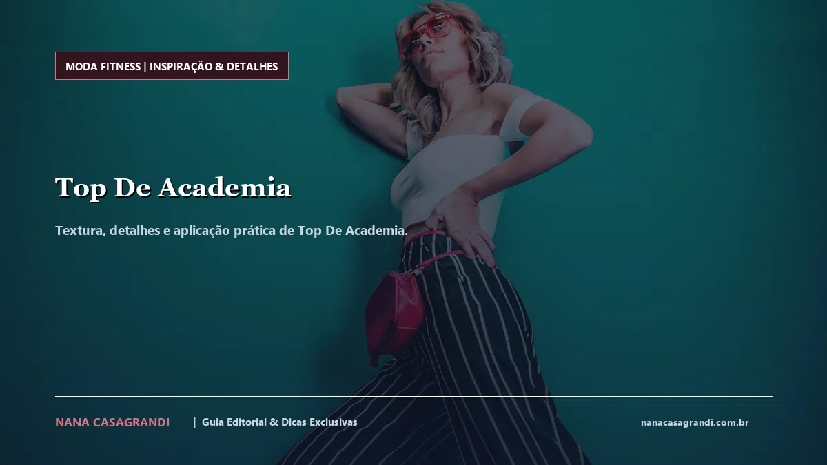 Detalhes de textura e aplicação do Top De Academia
