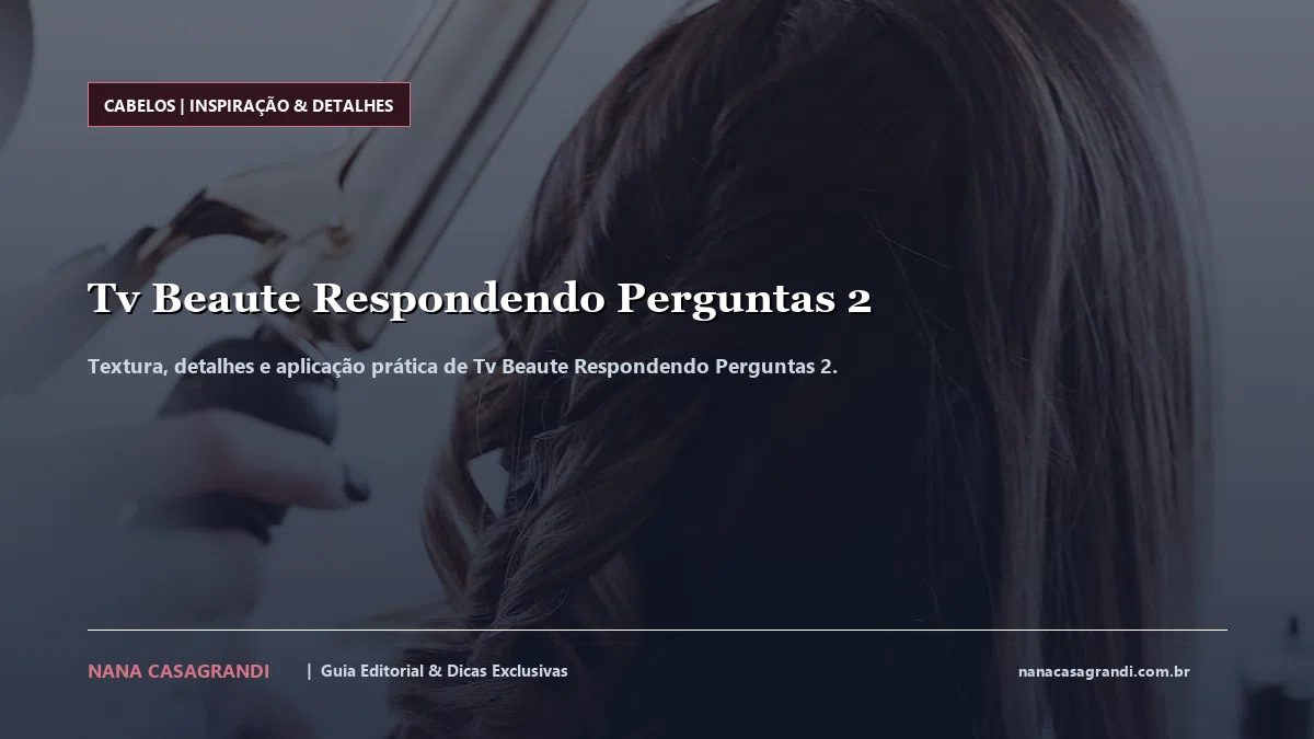 Detalhes de textura e aplicação do Tv Beaute Respondendo Perguntas 2