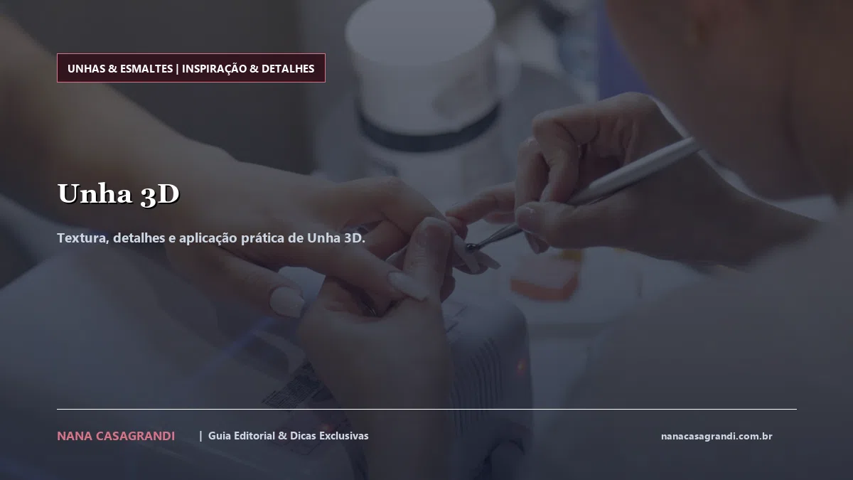 Detalhes de textura e aplicação do Unha 3D