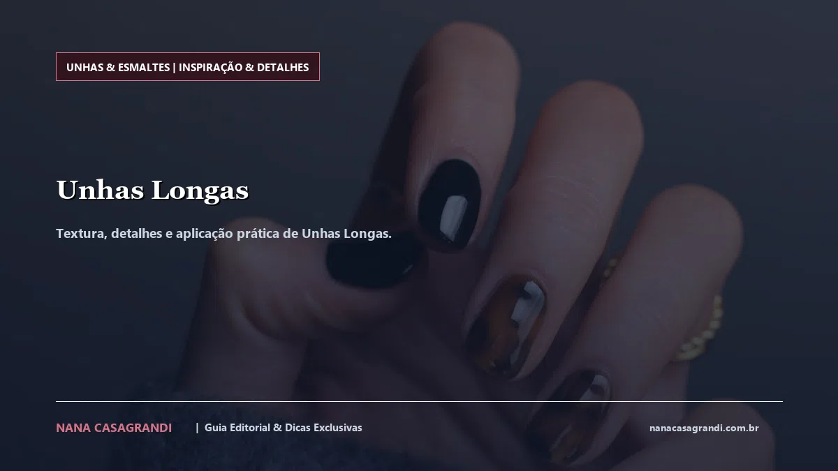Detalhes de textura e aplicação do Unhas Longas