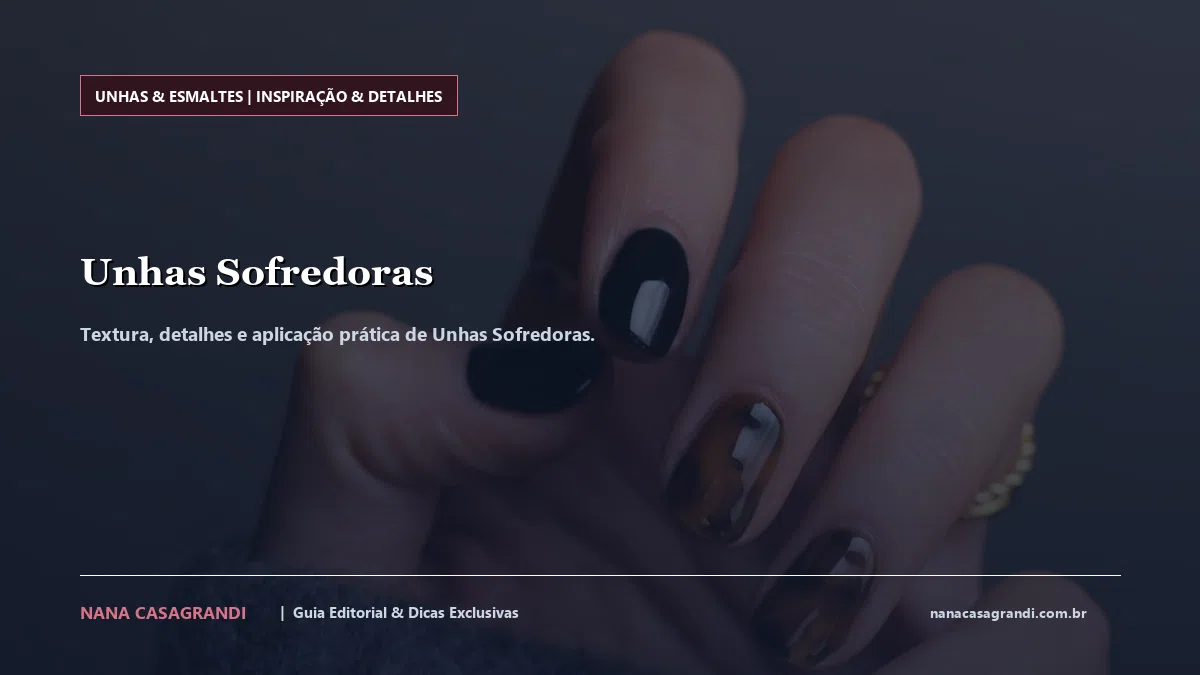 Detalhes de textura e aplicação do Unhas Sofredoras