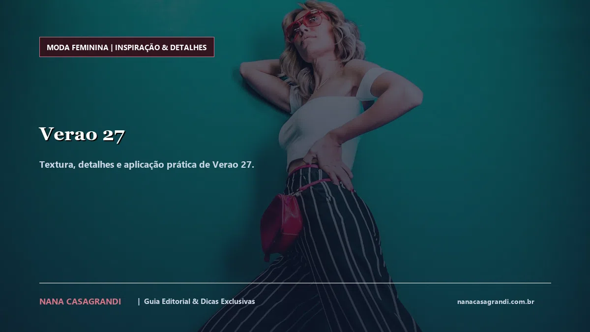 Detalhes de textura e aplicação do Verao 27