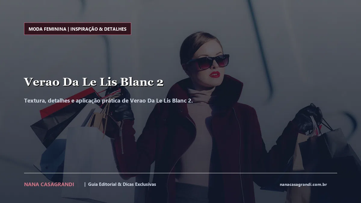 Detalhes de textura e aplicação do Verao Da Le Lis Blanc 2