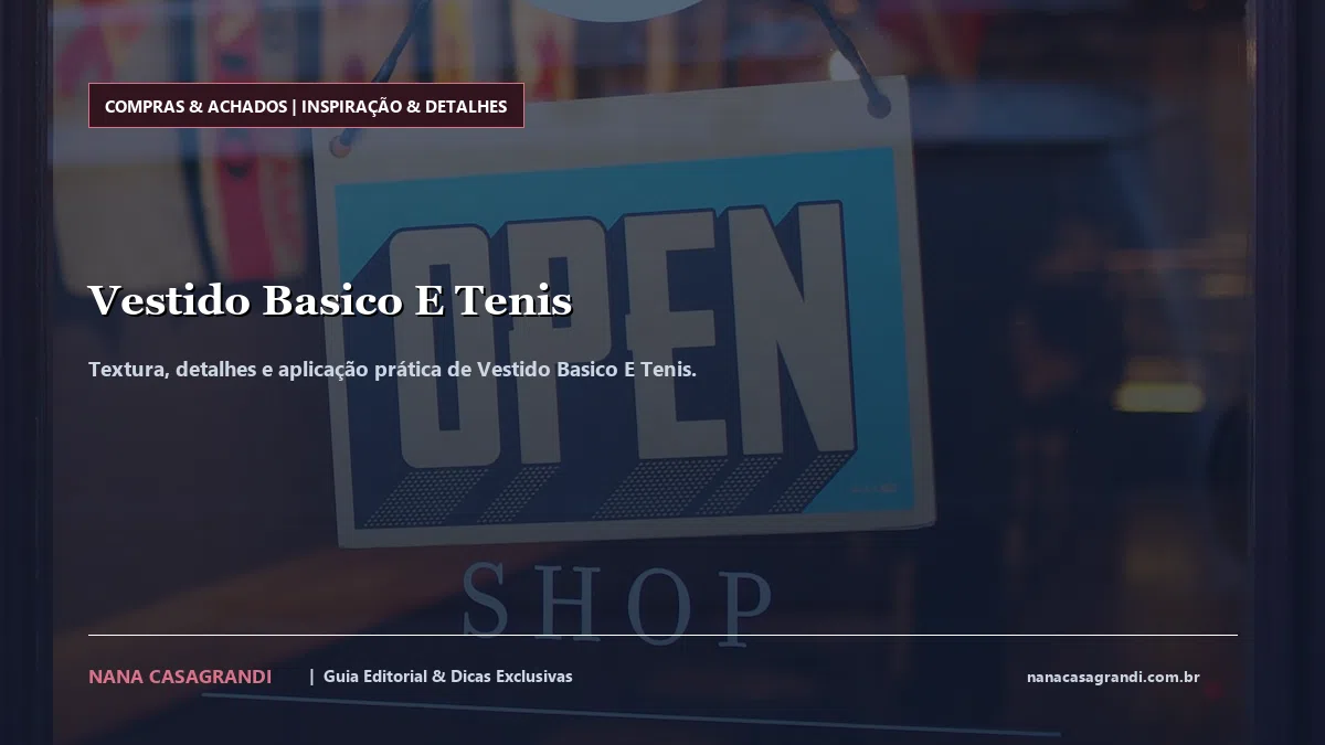 Detalhes de textura e aplicação do Vestido Basico E Tenis