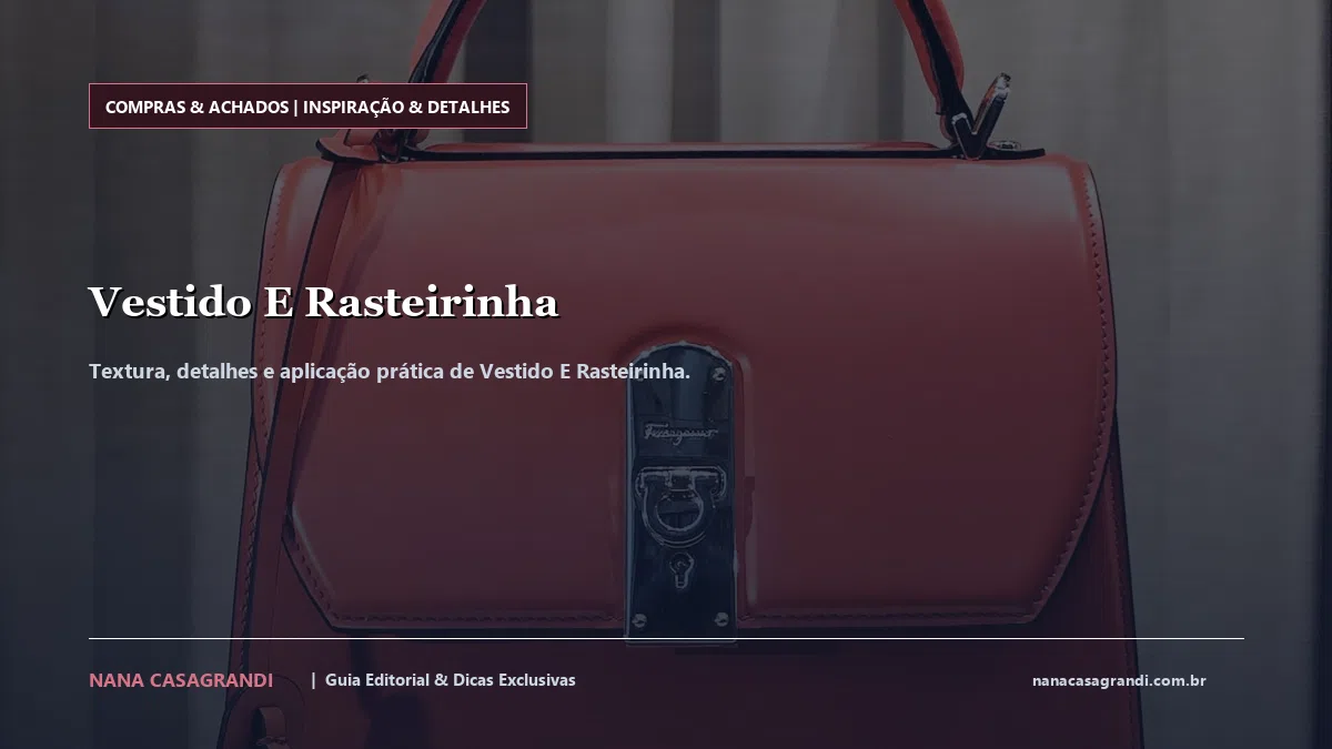 Detalhes de textura e aplicação do Vestido E Rasteirinha
