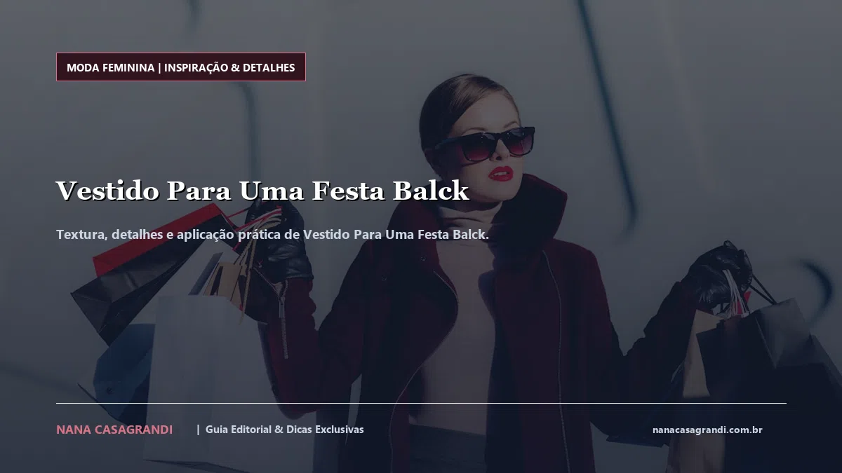 Detalhes de textura e aplicação do Vestido Para Uma Festa Balck