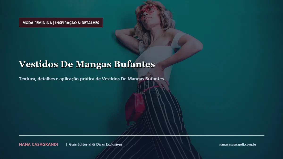 Detalhes de textura e aplicação do Vestidos De Mangas Bufantes
