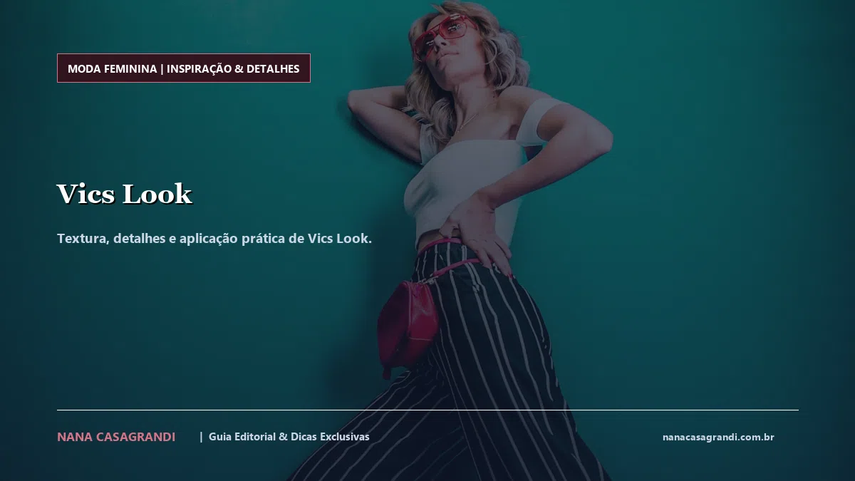 Detalhes de textura e aplicação do Vics Look