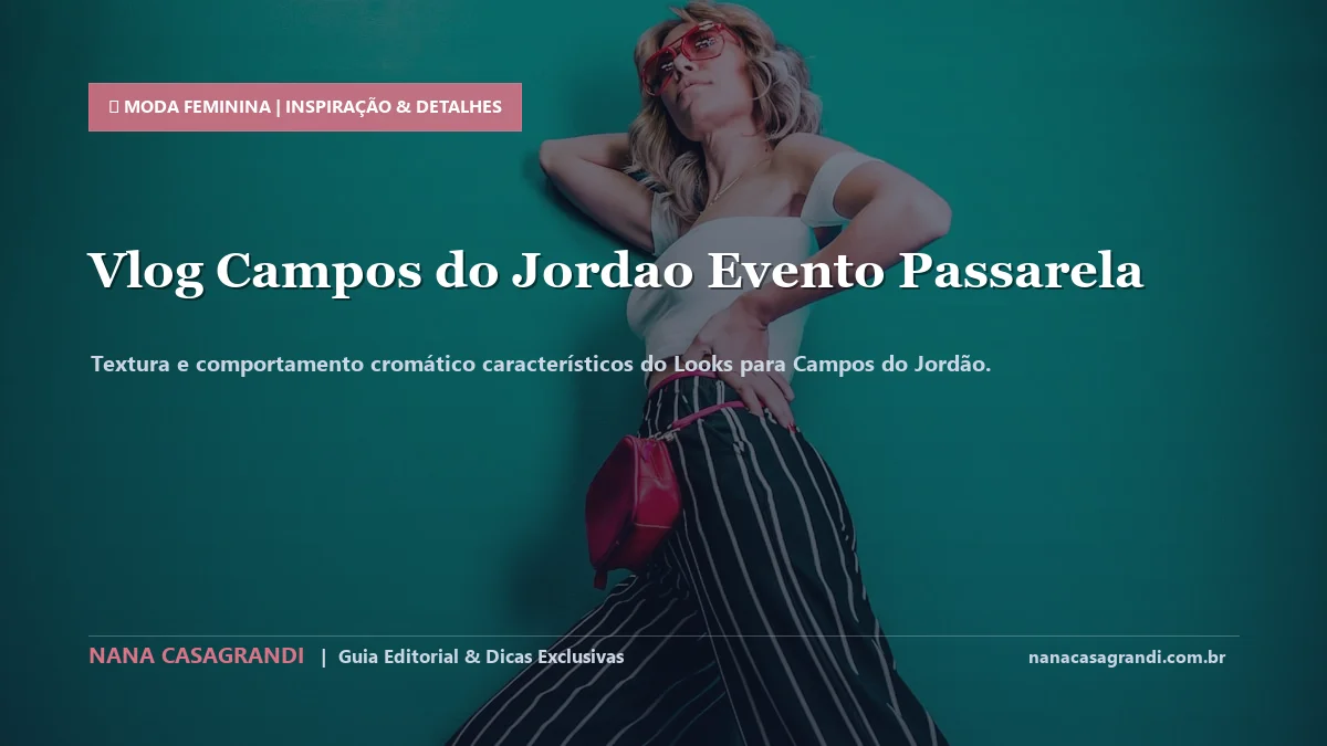 Detalhes de textura e aplicação do Looks para Campos do Jordão