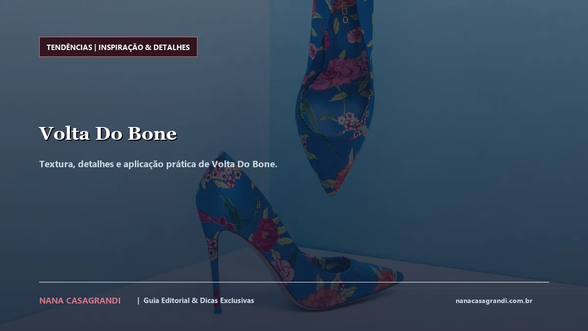 Detalhes de textura e aplicação do Volta Do Bone