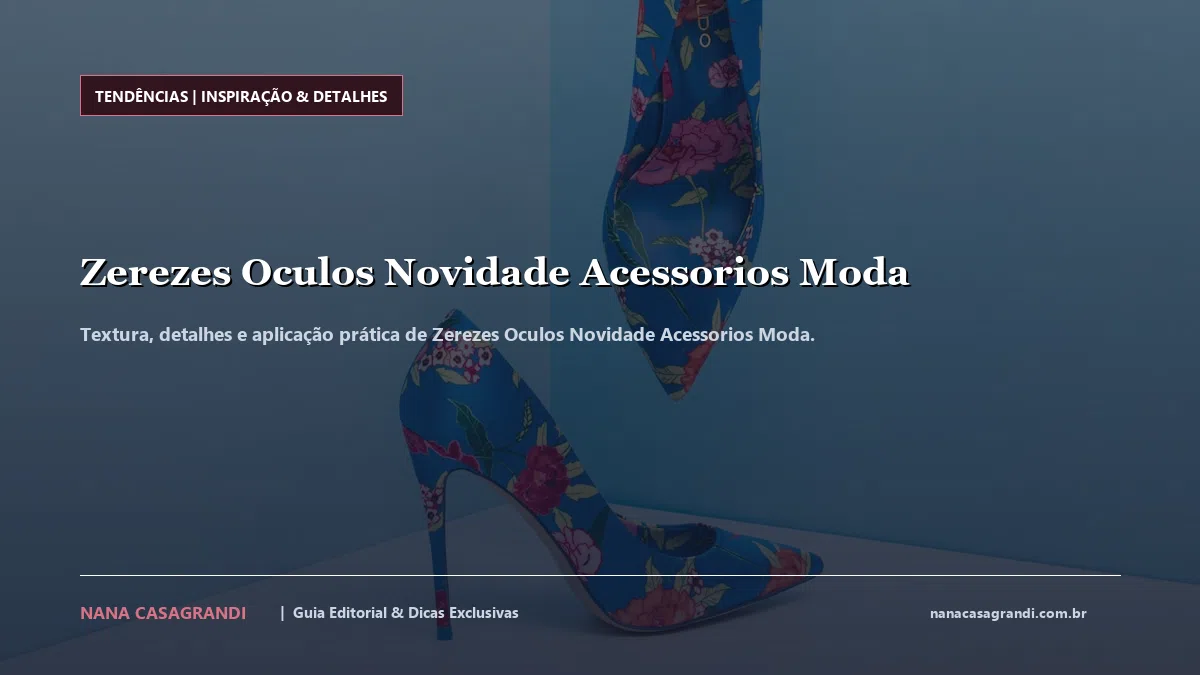 Detalhes de textura e aplicação do Zerezes Oculos Novidade Acessorios Moda