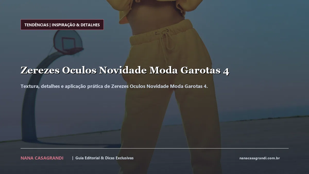 Detalhes de textura e aplicação do Zerezes Oculos Novidade Moda Garotas 4