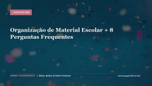 Organização de Material Escolar + 8 Perguntas Frequentes