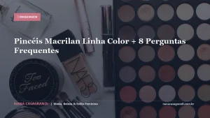 Pincéis Macrilan Linha Color + 8 Perguntas Frequentes