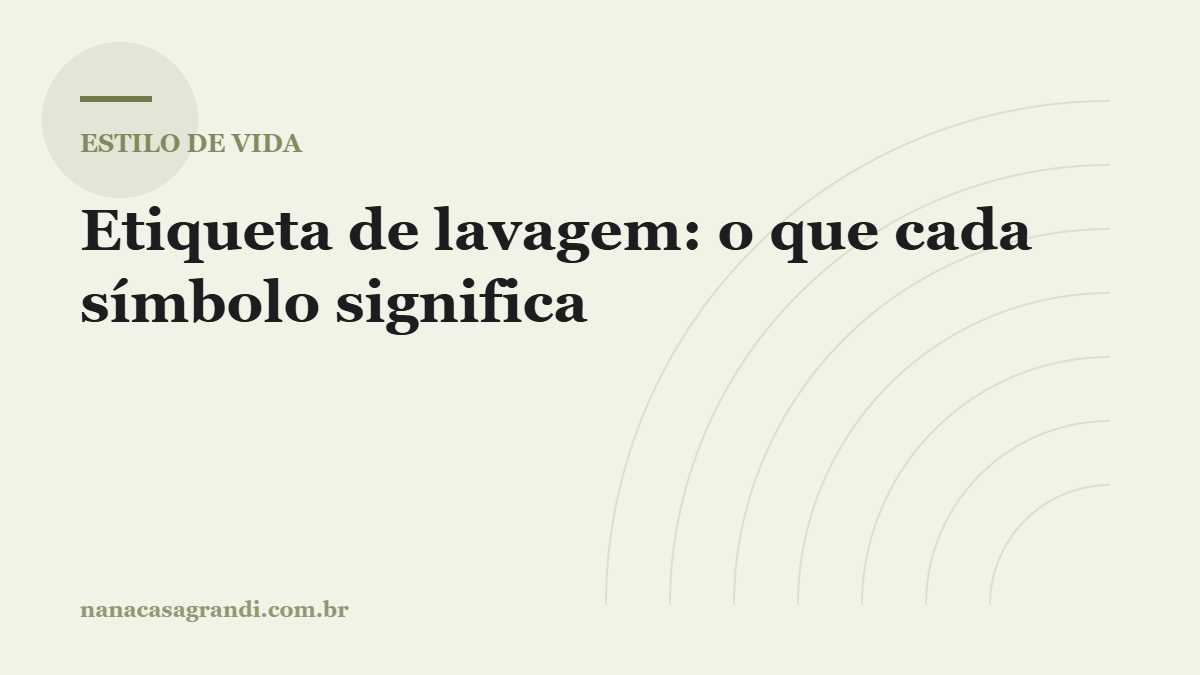 Etiqueta de lavagem: o que cada símbolo significa
