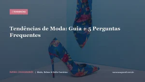 Tendências de Moda para o Segundo Semestre de 2026